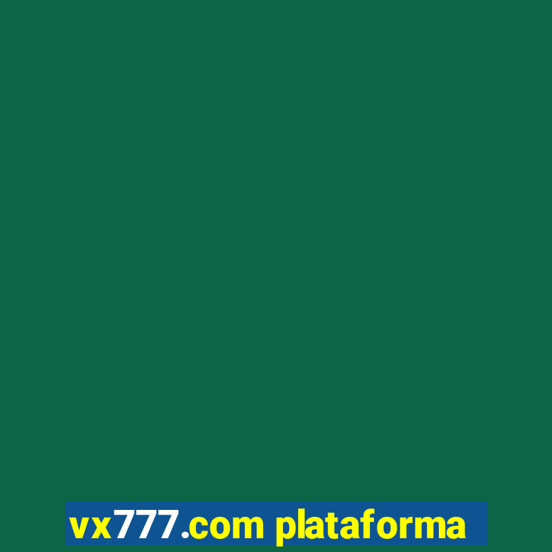 vx777.com plataforma